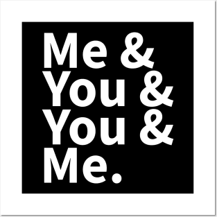 Me and You and You and Me Posters and Art